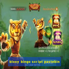 bloxy bingo script pastebin